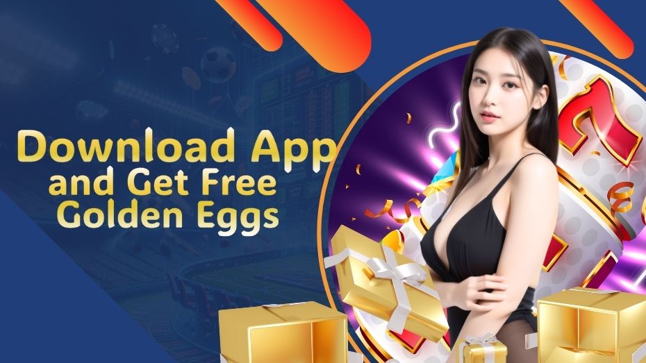 Download App and Get Free Golden Eggs