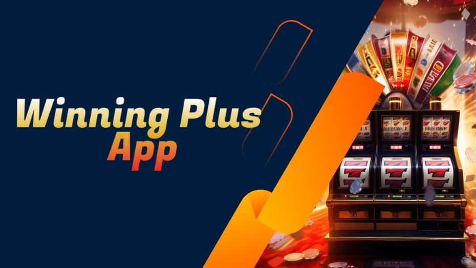 Winning Plus App Download Guide